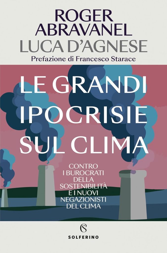  “Le grandi ipocrisie sul clima” di Roger Abravanel e Luca D’Agnese,
